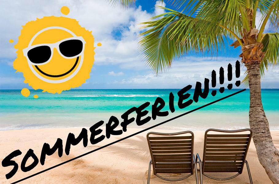 Wir gehen in die Sommerferien