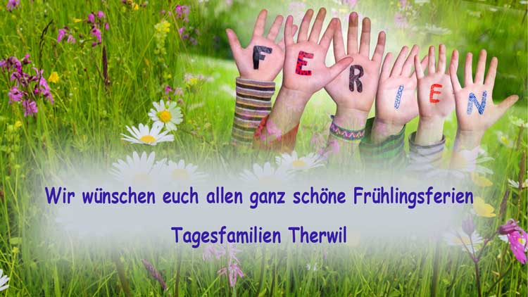 Wir wünschen euch ganz schöne Frühlingsferien